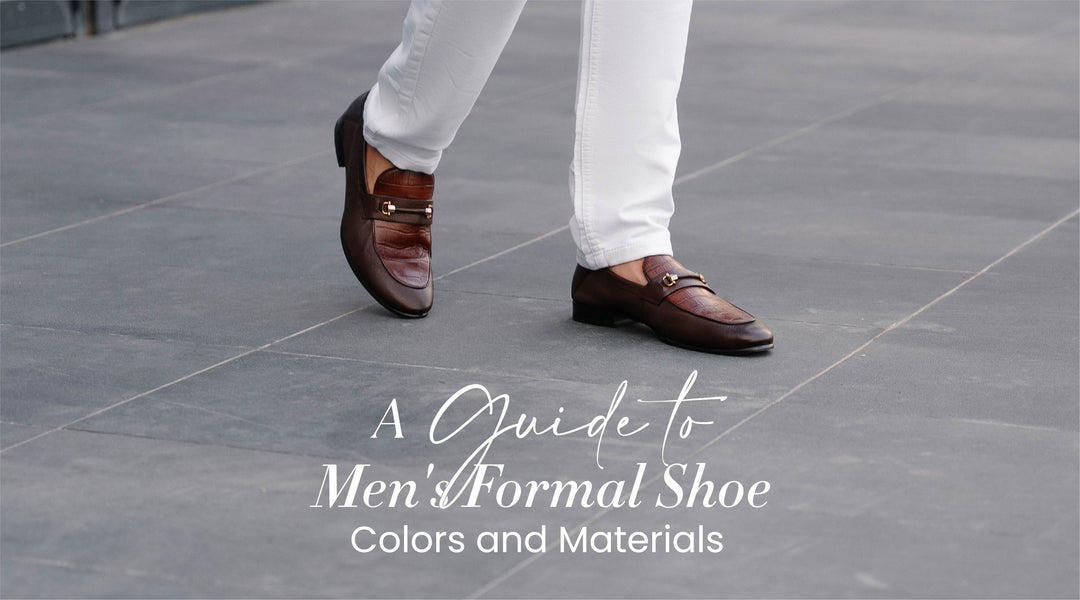 A Guide to Men's Formal Shoe Colors and Materials